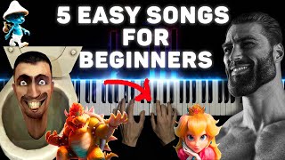 5 EASY PIANO SONGS FOR BEGINNERS [upl. by Artina910]