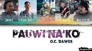 OC DAWGS  PAUWI NAKO Color Coded Lyrics BayFilEng [upl. by Annohsak534]