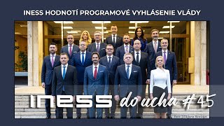 INESS do UCHA 45 INESS hodnotí Programové vyhlásenie vlády [upl. by Laurent659]