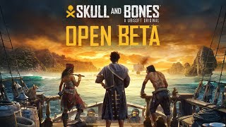 First Look at Skull and Bones Open Beta Part 1 [upl. by Adnilem]