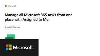 Manage all Microsoft 365 tasks from one place with Assigned to Me [upl. by Elsey]