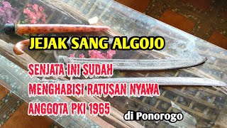 SENJATA INI MENGHABISI RATUSAN ANGGOTA PKI 65 Jejak Sang ALGOJO❗❗ [upl. by Nonnaihr220]