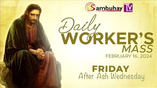 Sambuhay TV Mass  February 16 2024  Friday after Ash Wednesday [upl. by Nessaj]