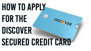 How to apply for the DISCOVER IT Secured Credit Card [upl. by Ettesil750]