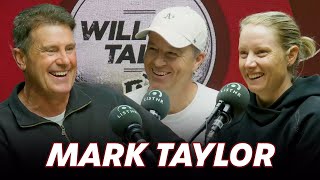 Mark Taylor talks the art of captaincy cricket commentary amp Kerry Packer  Willow Talk [upl. by Saticilef]