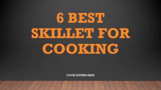 6 best skillet for cooking [upl. by Oknuj]