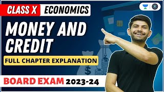 Economics  Money and Credit  Full Chapter Explanation  Digraj Singh Rajput  CBSE 2024 [upl. by Deadman769]