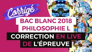 Bac Blanc by digiSchool  Correction en LIVE de lépreuve de Philosophie Séries L [upl. by Bertrand]