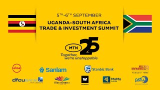 MTNU UgandaSouth Africa Trade Summit 2023 Unveiling Opportunities [upl. by Weiss]