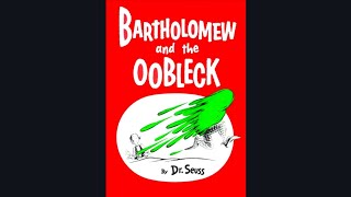 Bartholomew And The Oobleck By Dr Seuss [upl. by Columbine]