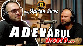 Adrian Stroe  ADEVARUL despre CHEFI LA CUTITE sezonul 10  finalist 2022  Vorbe Pline Podcast [upl. by Diann]