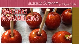 Cómo Hacer Manzanas Acarameladas DIY Alejandra Coghlan [upl. by Urbanna]