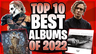 Top 10 BEST Albums Of 2022 [upl. by Ecinuahs706]