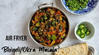 Air Fryer Bhindi Okra Masala [upl. by Madge]