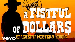 A Fistful of Dollars  Spaghetti Western Music Mix Far West Music HQ Audio [upl. by Dunkin787]