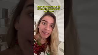 Aquela pessoa que dá nome de humano pra cachorro [upl. by Tasia]