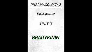 Pharmacology25th semUnit3BRADYKININ pharmacy pharmacynotes shortsvideo shorts [upl. by Trefler]