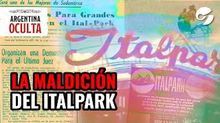 ARGENTINA OCULTA  El caso de la MALDICIÓN del ITALPARK [upl. by Inavihs]