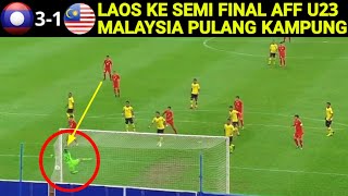 LAOS 2 vs 1 MALAYSIA  MALAYSIA GAGAL KE SEMI FINAL AFF U23 CHAMPIONSHIP 2022 [upl. by Filipe]