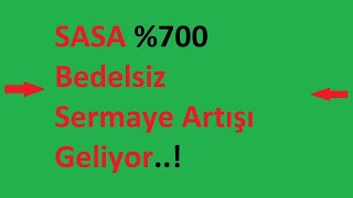 SASA Bedelsiz Sermaye Artırım Başvurusu SPKya Yapıldı SASA Bedelsiz Bölünme Ne Zaman Ne Kadar 2024 [upl. by Acissaj]