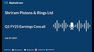 Shriram Pistons amp Rings Ltd Q1 FY202425 Earnings Conference Call [upl. by Iru]