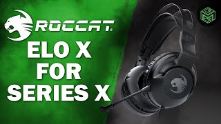 Roccat Elo X Tuned by Turtle Beach for Xbox Series XS  Wired Headset Review [upl. by Ardnasac]