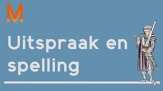 Uitspraak en spelling [upl. by Nyrmak]