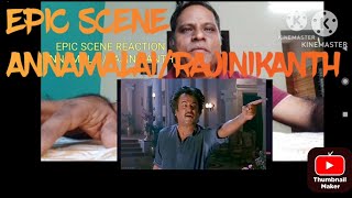 ANNAMALAIEpic Challenge Scene ReactionRajinikanthRadha RaviSharath BabuSuresh Krishna [upl. by Blackwell]