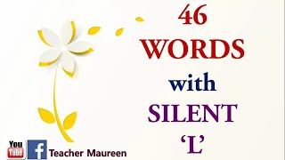 46 WORDS WITH SILENT L  WHEN IS quotLquot SILENT  Teacher Maureen [upl. by Shepp]