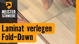 Laminat verlegen FoldDown  HORNBACH Meisterschmiede [upl. by Jacobine]