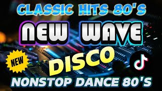 NEW WAVE NONSTOP REMIX 80s💛NEW WAVE GHOST MIX 🌺DANCE MUSIC HITS 80s✨ [upl. by Stroud968]