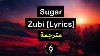 Zubi sugar مترجمة [upl. by Miko939]