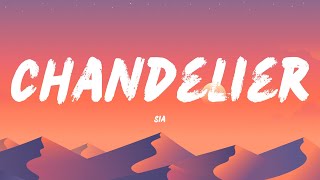 Sia  Chandelier Lyrics [upl. by Lorre252]