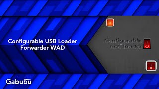 Configurable USB Loader  Forwarder WAD [upl. by Nordek]