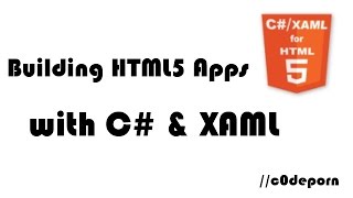 Building HTML5 Apps with C amp XAML [upl. by Nairb]