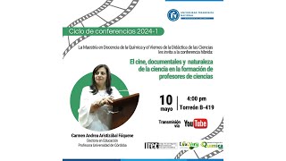 Ciclo de conferencias MDQU 20241 El cine documentales y naturaleza de la ciencia [upl. by Chao]