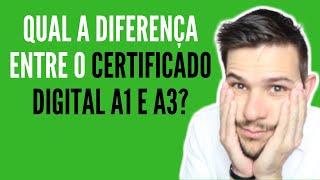 Qual a diferença entre o certificado digital A1 e A3 [upl. by Aleirbag86]