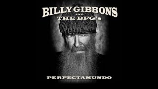 Billy Gibbons  Perfectamundo from album Perfectamundo [upl. by Ynaoj83]