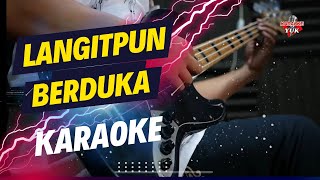 LANGITPUN BERDUKA KARAOKE NADA COWOK PRIA [upl. by Aday]