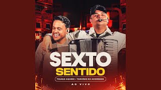 Sexto Sentido Ao Vivo [upl. by Adnwahs]