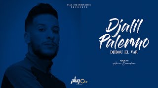 Djalil Palermo  Djibou el Var Official Video Music [upl. by Lon]