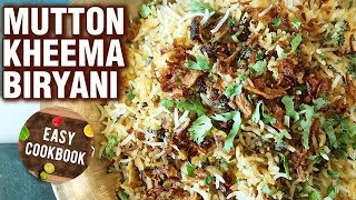 Keema Biryani Recipe  Quick amp Simple Mutton Kheema Biryani  Easy CookBook [upl. by Olli668]