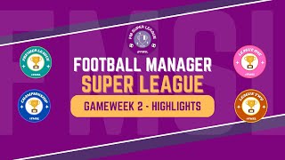 Football Manager Super League  Gameweek 2 Highlights [upl. by Welbie]