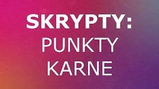 Skrypty 37 punkty karne [upl. by Eitsirc313]