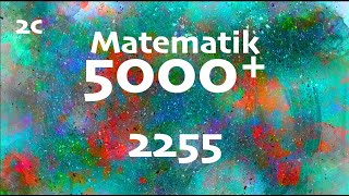 Matematik 5000 2c 2255 [upl. by Kempe]