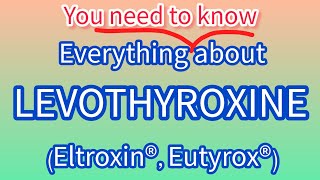 Levothyroxine  everything you need to know about Levothyroxine hypothyroidism [upl. by Kevon]