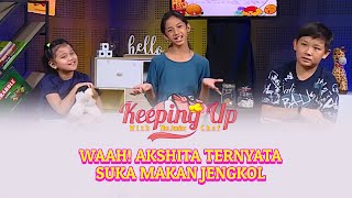 WAAH AKSHITA TERNYATA SUKA MAKAN JENGKOL [upl. by Glenine]