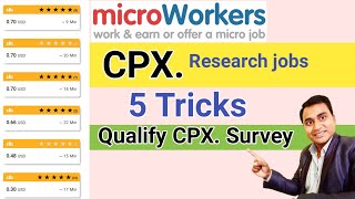 CPX Research jobs  5 Tricks Qualify  Microworkers CPX Servey Qualify Tricks  RRjeeKushwahaSir [upl. by Stephenie]