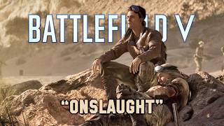 Repelling Enemy Forces  Onslaught  Under no Flag War Story  Battlefield V GAMEPLAY NO HUD [upl. by Tabina]