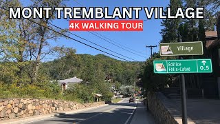 Mont Tremblant Village Quebec Canada 4K Walking Tour  Mont Tremblant Village  4K Walking Tours [upl. by Smitty]